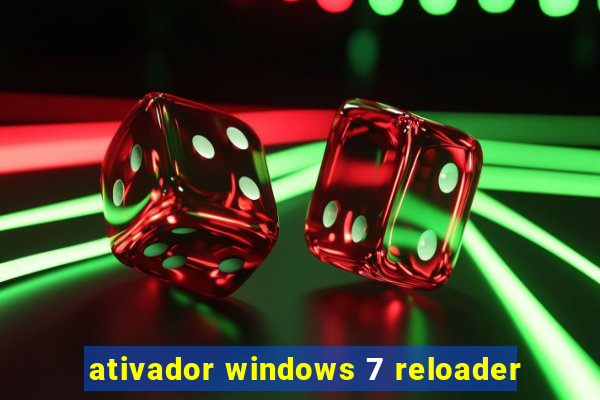 ativador windows 7 reloader